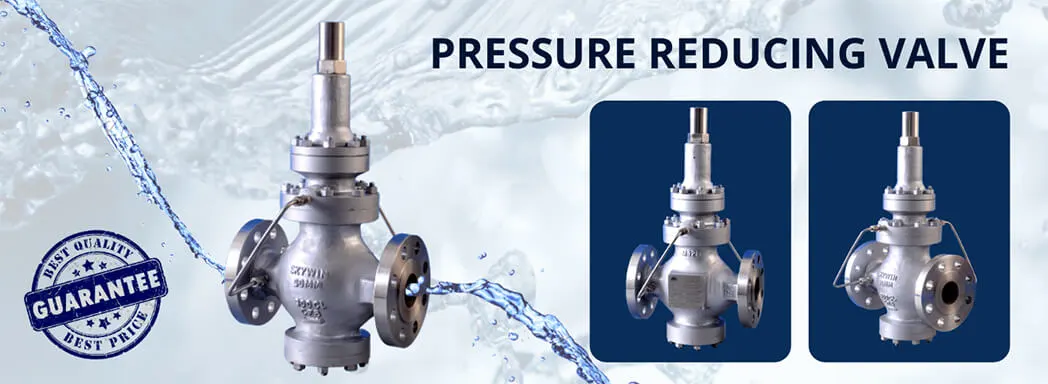 Skywin Pressure Reducing Valve